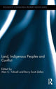 Book cover of: Land, Indigenous Peoples and Conflict. By: Alan Tidwell