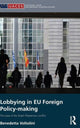 Book cover of: Lobbying in EU Foreign Policy-making. By: Benedetta Voltolini