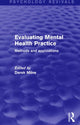 Book cover of: Evaluating Mental Health Practice (Psychology Revivals). By: Derek Milne