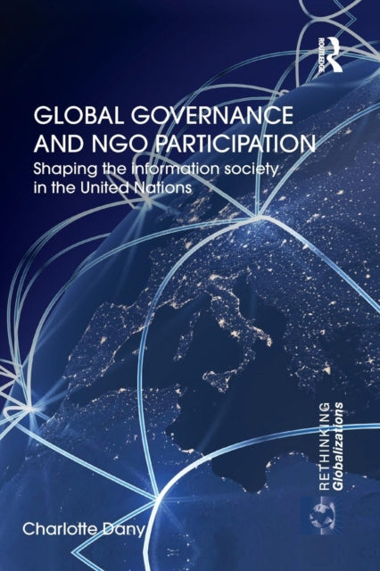 Book cover of: Global Governance and NGO Participation. By: Charlotte Dany