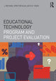 Book cover of: Educational Technology Program and Project Evaluation. By: J. Michael Spector