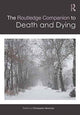 Book cover of: Routledge Companion to Death and Dying