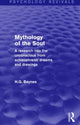 Book cover of: Mythology of the Soul (Psychology Revivals). By: H. G. Baynes