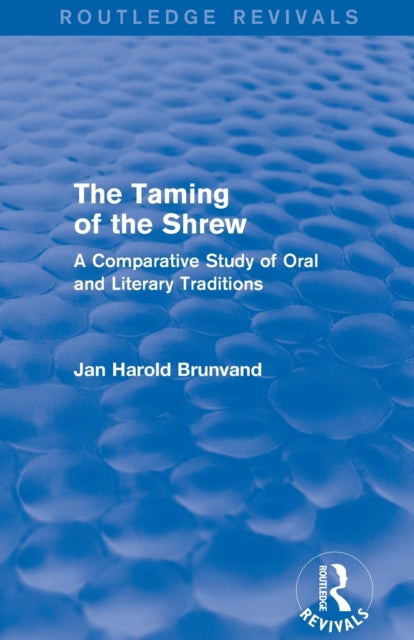 Book cover of: Taming of the Shrew (Routledge Revivals). By: Jan Harold Brunvand
