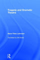 Book cover of: Tragedy and Dramatic Theatre. By: Hans-Thies Lehmann