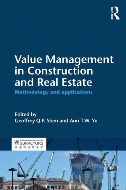 Book cover of: Value Management in Construction and Real Estate. By: Geoffrey Shen