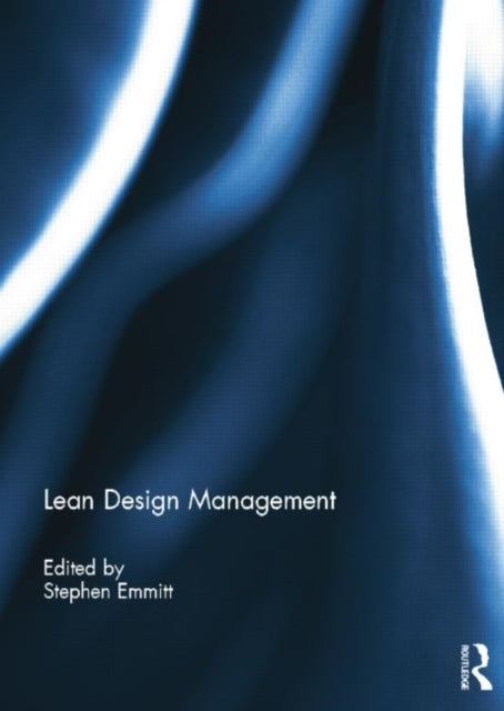 Book cover of: Lean Design Management. By: Stephen Emmitt
