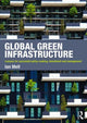 Book cover of: Global Green Infrastructure. By: Ian Mell