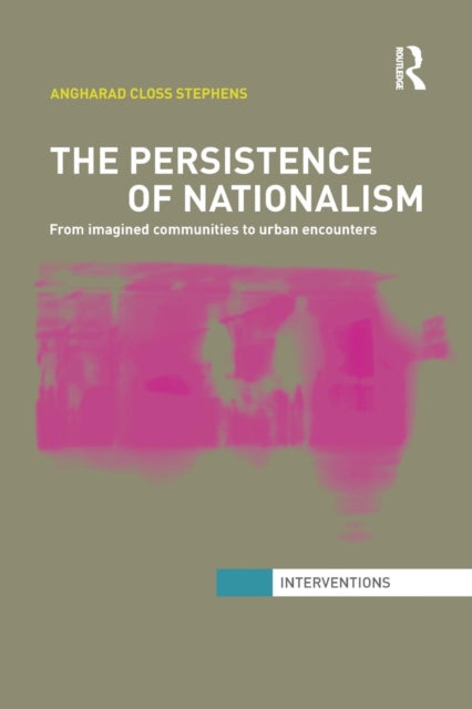 Book cover of: Persistence of Nationalism. By: Angharad Closs Stephens