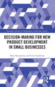 Book cover of: Decision-making for New Product Development in Small Businesses. By: Mary Haropoulou