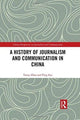 Book cover of: History of Journalism and Communication in China. By: Zhao Yunze