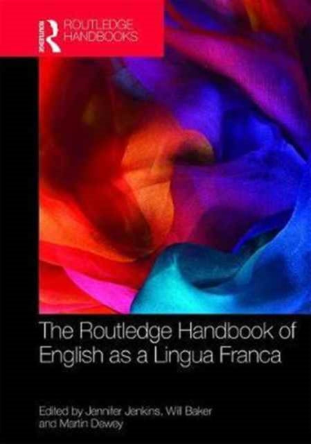 Book cover of: Routledge Handbook of English as a Lingua Franca