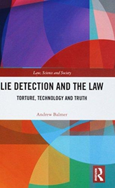 Book cover of: Lie Detection and the Law. By: Andrew Balmer