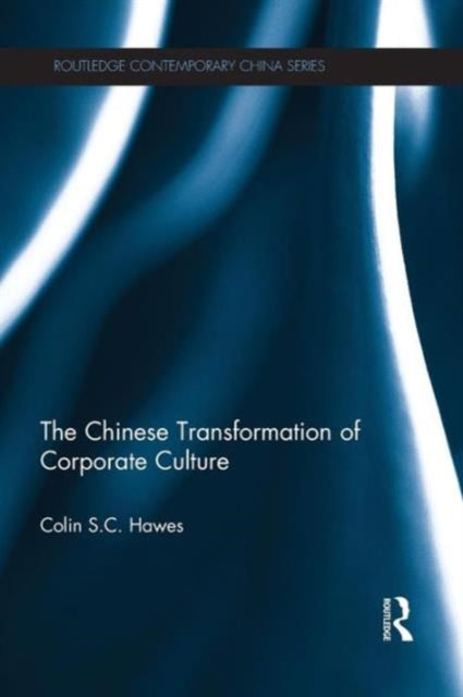 Book cover of: Chinese Transformation of Corporate Culture. By: Colin Hawes