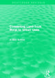 Book cover of: Converting Land from Rural to Urban Uses (Routledge Revivals). By: A. Allan Schmid