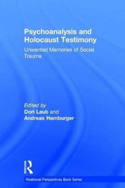 Book cover of: Psychoanalysis and Holocaust Testimony. By: Dori Laub