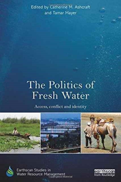 Book cover of: Politics of Fresh Water. By: Catherine M. Ashcraft