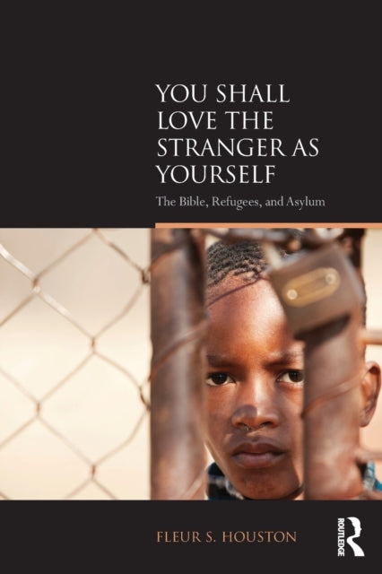Book cover of: You Shall Love the Stranger as Yourself. By: Fleur S. Houston