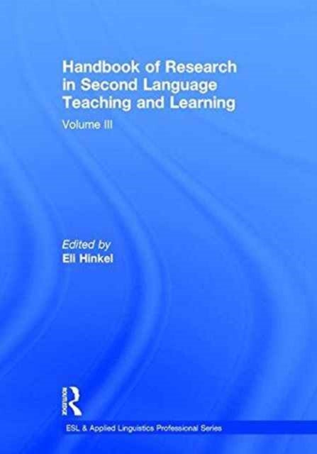 Book cover of: Handbook of Research in Second Language Teaching and Learning. By: Eli Hinkel