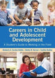 Book cover of: Careers in Child and Adolescent Development. By: Kimberly A. Gordon Biddle