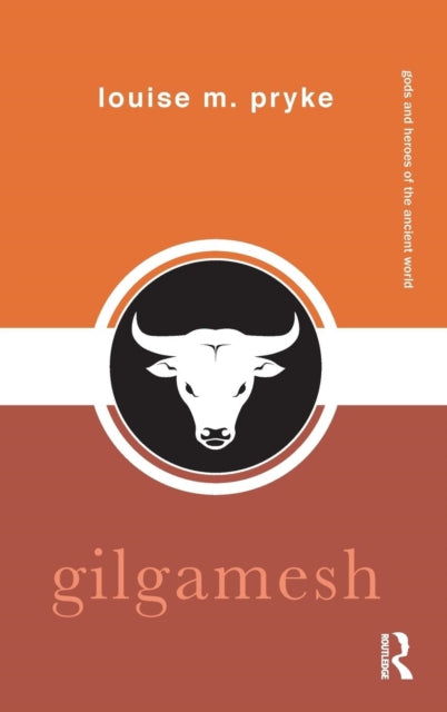 Book cover of: Gilgamesh. By: Louise M. Pryke