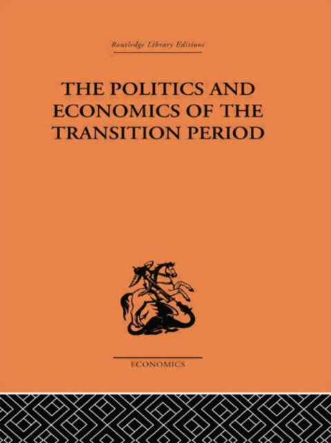 Book cover of: Politics and Economics of the Transition Period. By: Nikolai Bukharin