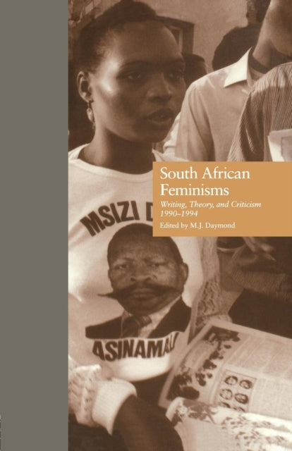 Book cover of: South African Feminisms. By: M. J. Daymond