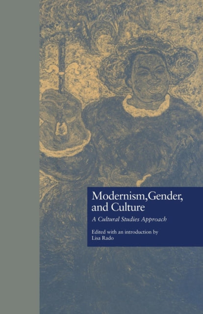 Book cover of: Modernism, Gender, and Culture. By: Lisa Rado