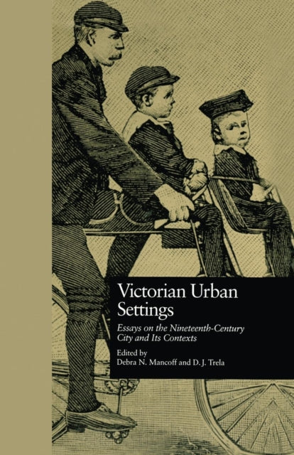 Book cover of: Victorian Urban Settings. By: Debra N. Mancoff