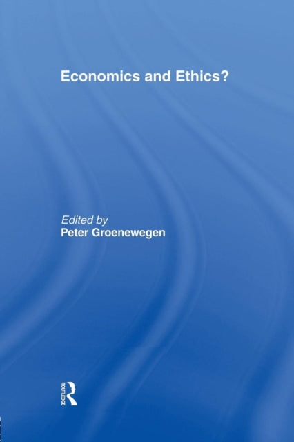 Book cover of: Economics and Ethics?. By: Peter Groenewegen