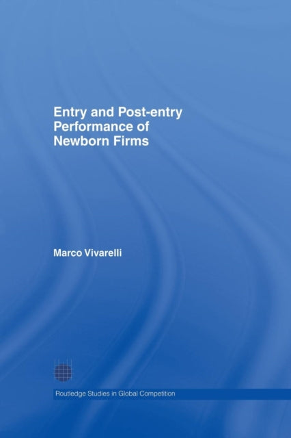 Book cover of: Entry and Post-Entry Performance of Newborn Firms. By: Marco Vivarelli