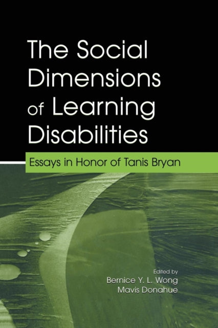 Book cover of: Social Dimensions of Learning Disabilities. By: Bernice Y. L. Wong