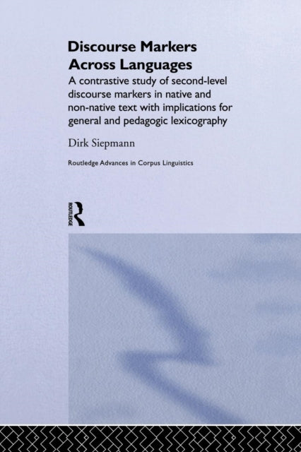 Book cover of: Discourse Markers Across Languages. By: Siepmann Dirk
