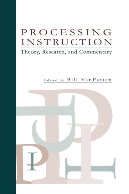 Book cover of: Processing Instruction. By: Bill VanPatten