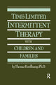 Book cover of: Time-Limited, Intermittent Therapy With Children And Families. By: Thomas Kreilkamp