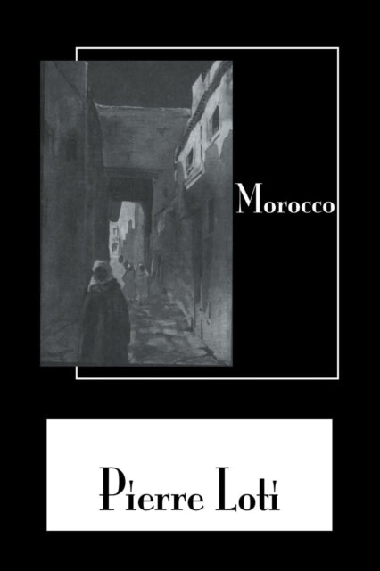 Book cover of: Morocco. By: Loti