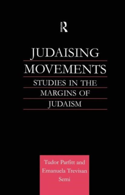 Book cover of: Judaising Movements. By: Tudor Parfitt