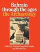 Book cover of: Bahrain Through The Ages - the Archaeology. By: Al_Khalifa