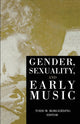 Book cover of: Gender, Sexuality, and Early Music