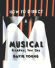 Book cover of: How to Direct a Musical. By: Young, David