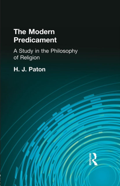 Book cover of: Modern Predicament. By: Paton, H J, H. J.