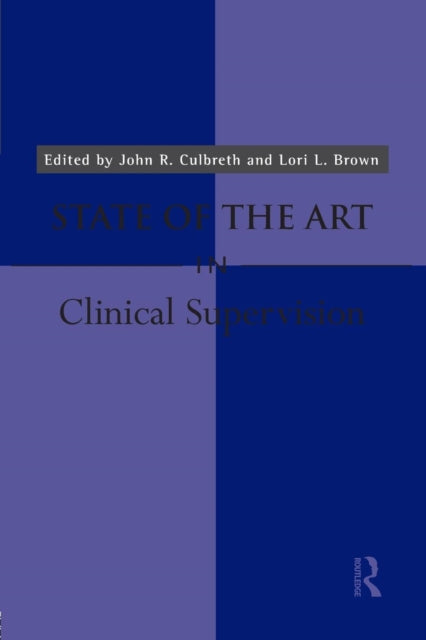 Book cover of: State of the Art in Clinical Supervision. By: John R. Culbreth