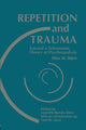 Book cover of: Repetition and Trauma. By: Max M. Stern