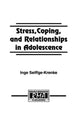 Book cover of: Stress, Coping, and Relationships in Adolescence. By: Inge Seiffge-Krenke