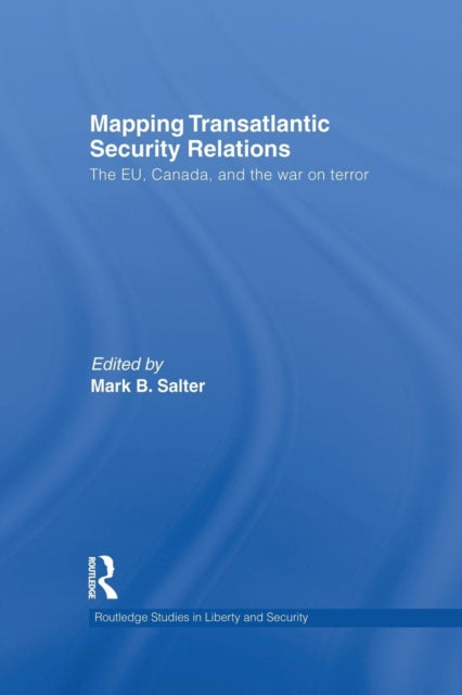 Book cover of: Mapping Transatlantic Security Relations. By: Mark B. Salter