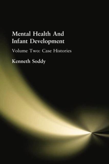 Book cover of: Mental Health And Infant Development. By: Soddy, Kenneth, Kenneth