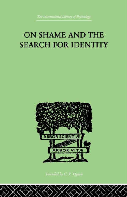 Book cover of: On Shame And The Search For Identity. By: Helen Merrell Lynd