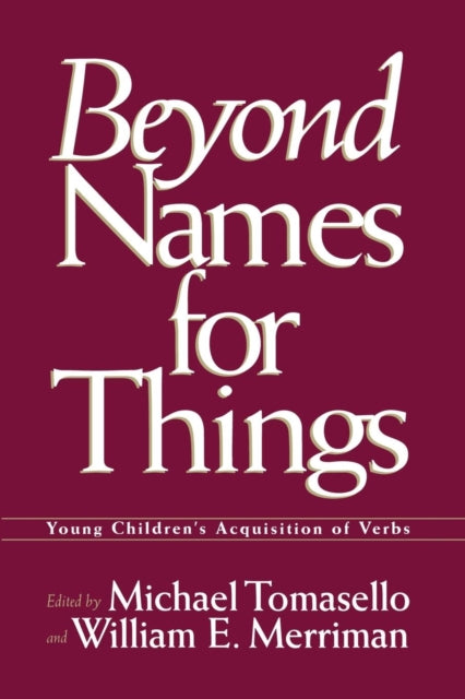Book cover of: Beyond Names for Things. By: Michael Tomasello