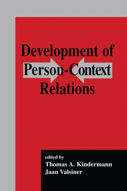 Book cover of: Development of Person-context Relations. By: Thomas A. Kindermann