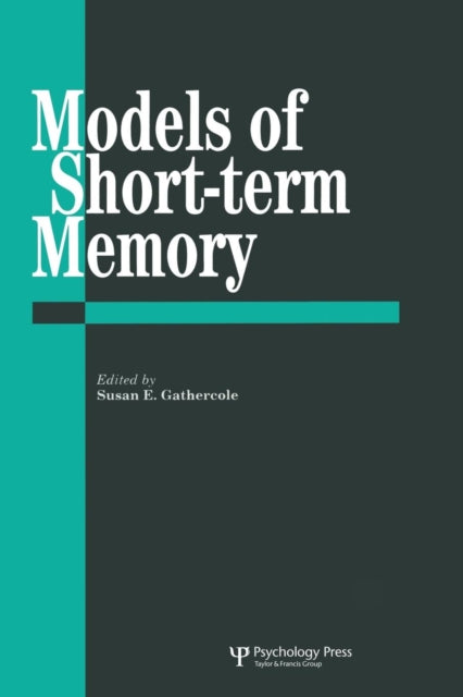 Book cover of: Models Of Short-Term Memory. By: Susan E. Gathercole